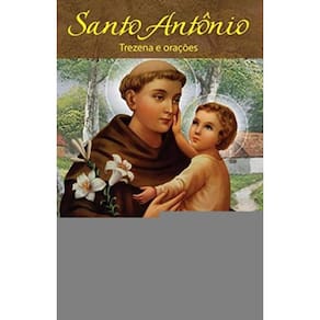 Santo Antonio - Trezenas E Oracoes