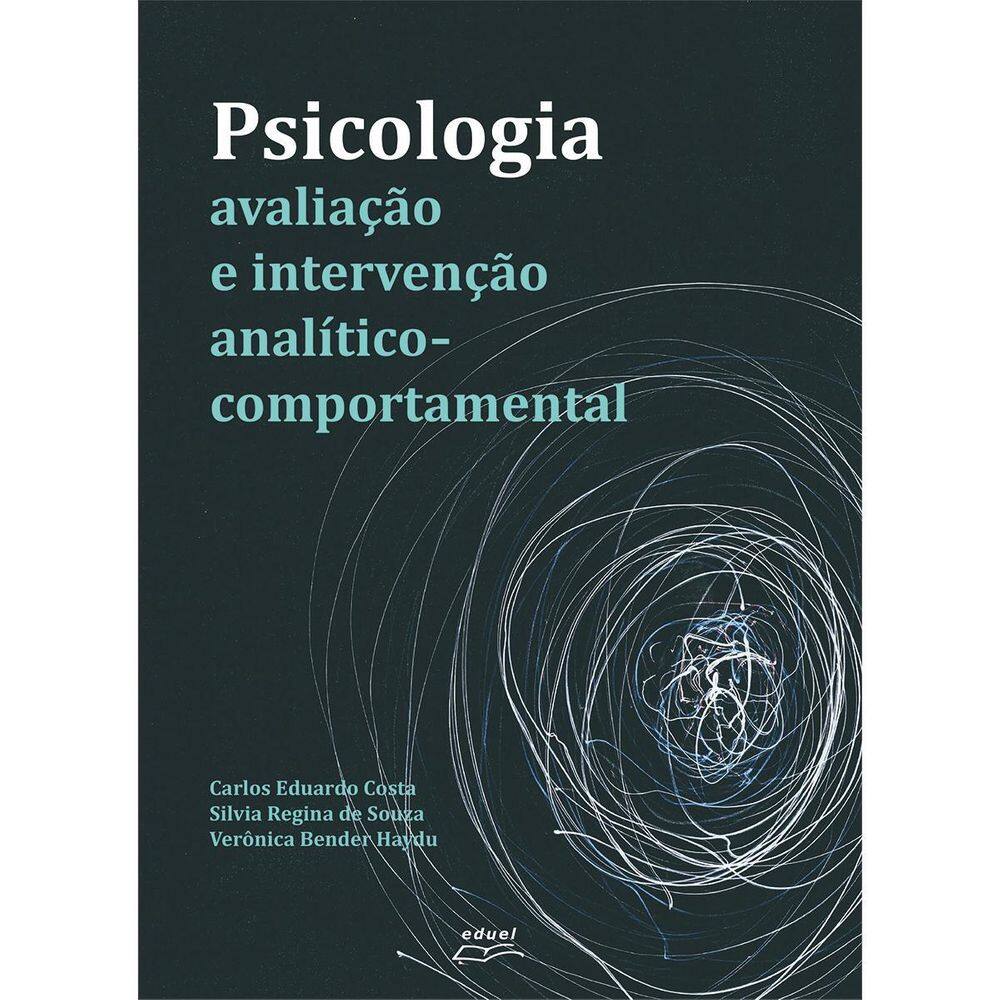 Livro Psicologia: Avaliação E Intervenção Analítico