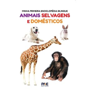Minha Primeira Enciclopédia Bilíngue - Animais Selvagens