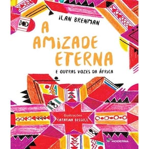 Livro Amizade Eterna E Outras Vozes Da Africa, A