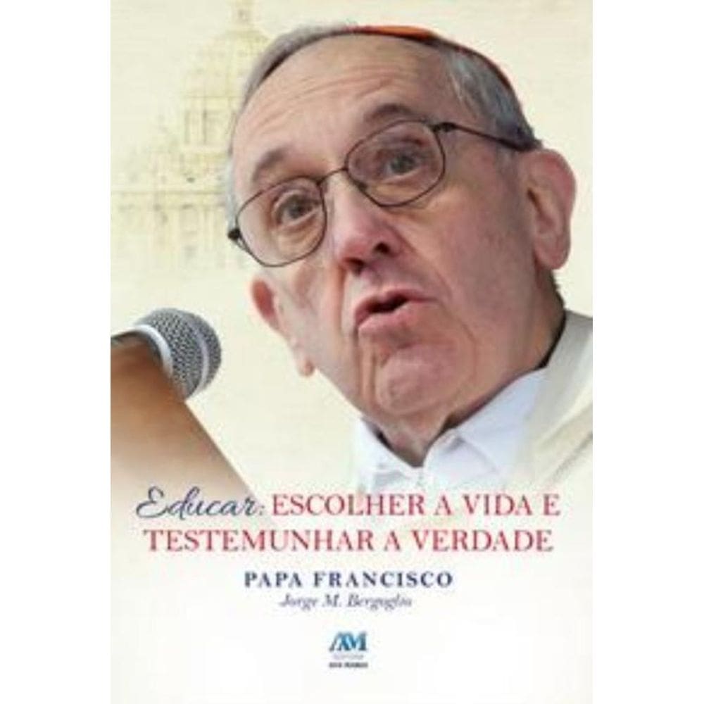 Educar - Escolher A Vida Testemunhar A Verdade