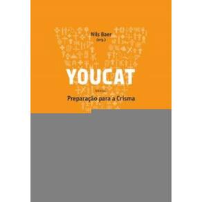 Youcat - Preparacao Para A Crisma - Catequista