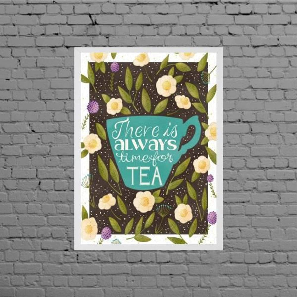Quadro There Is Always Time For Tea 45X34Cm Moldura Branca