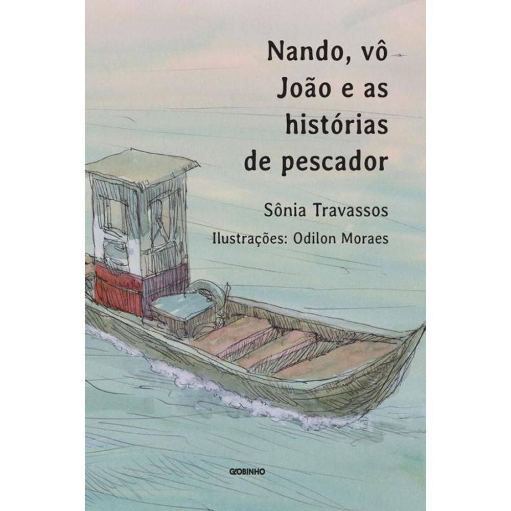 Nando, Vô João E As Histórias De Pescador