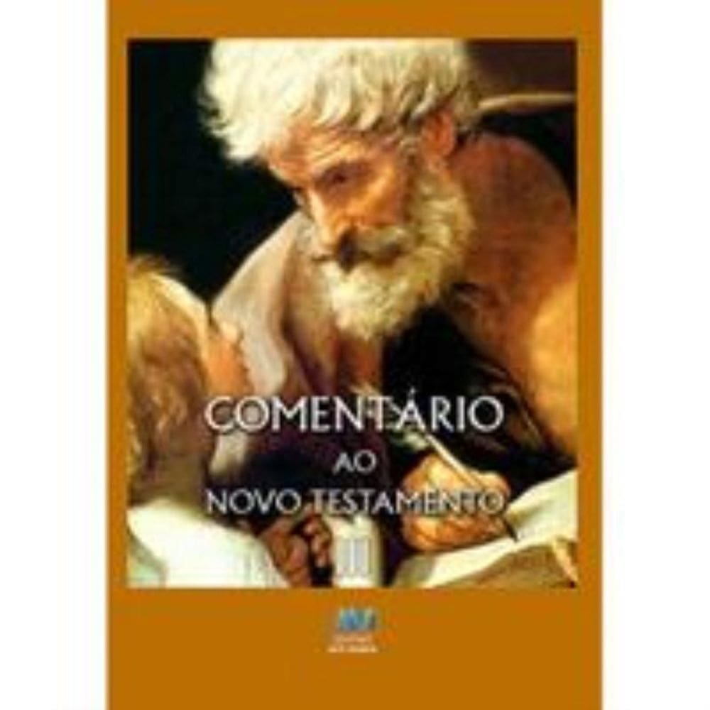 Comentário Ao Novo Testamento - Tomo Iii
