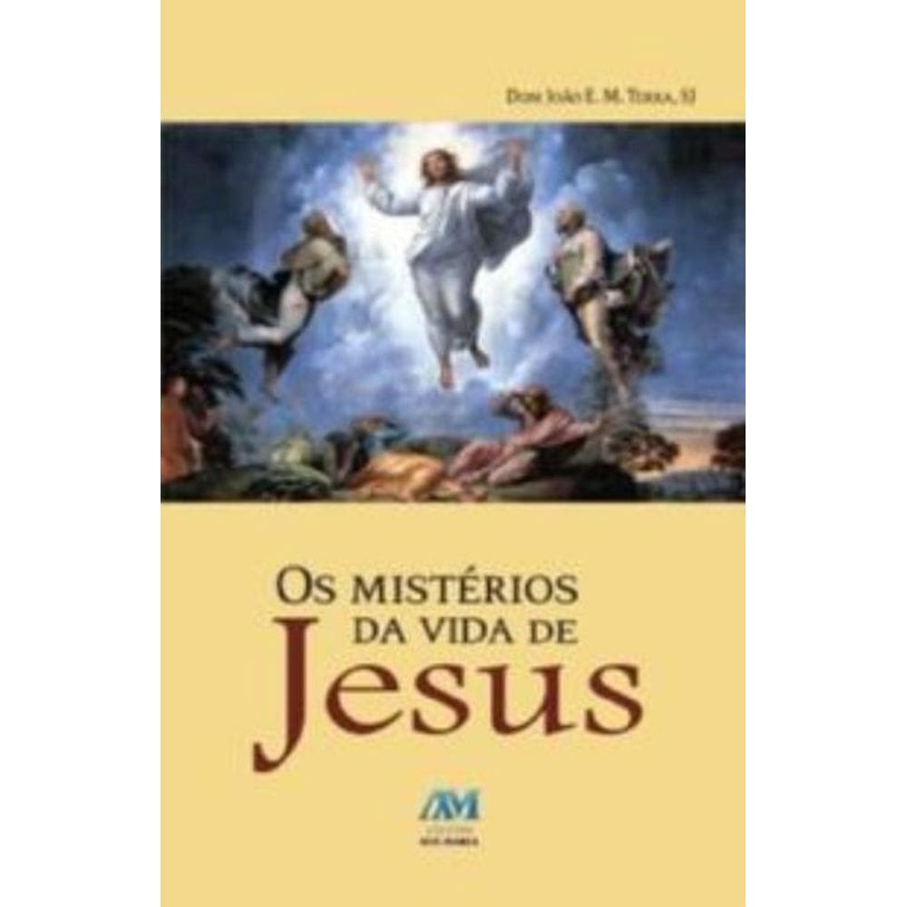 Os Mistérios Da Vida De Jesus