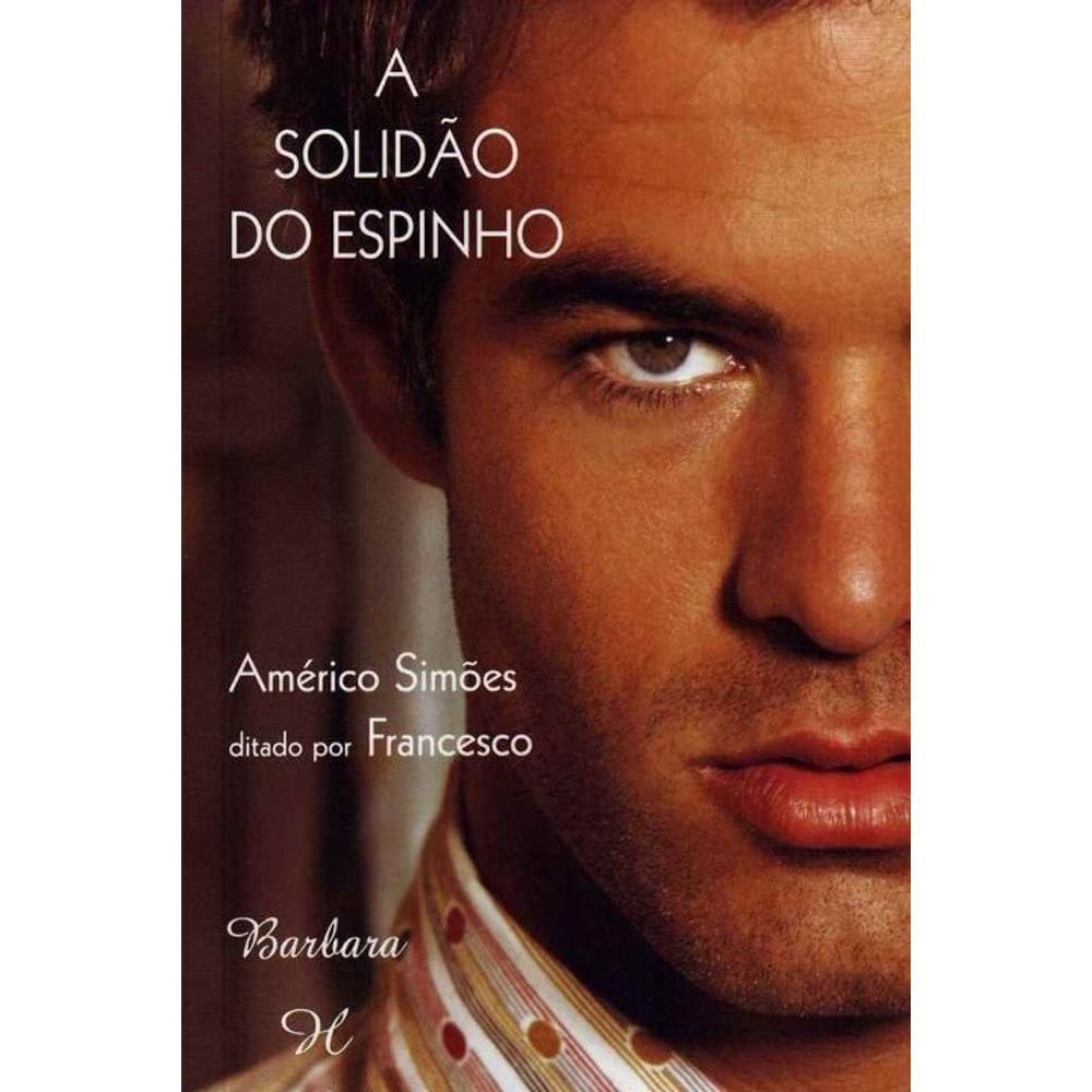 Solidão do Espinho, A