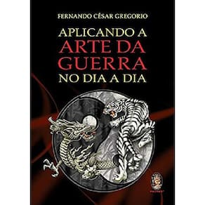 Livro Aplicando A Arte Da Guerra No Dia A Dia