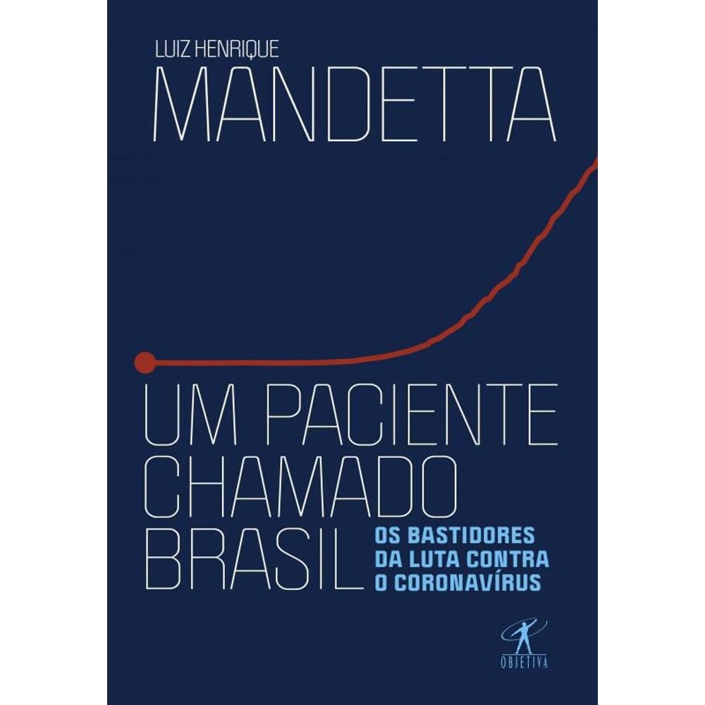 Livro Um Paciente Chamado Brasil: Os Bastidores Da Luta