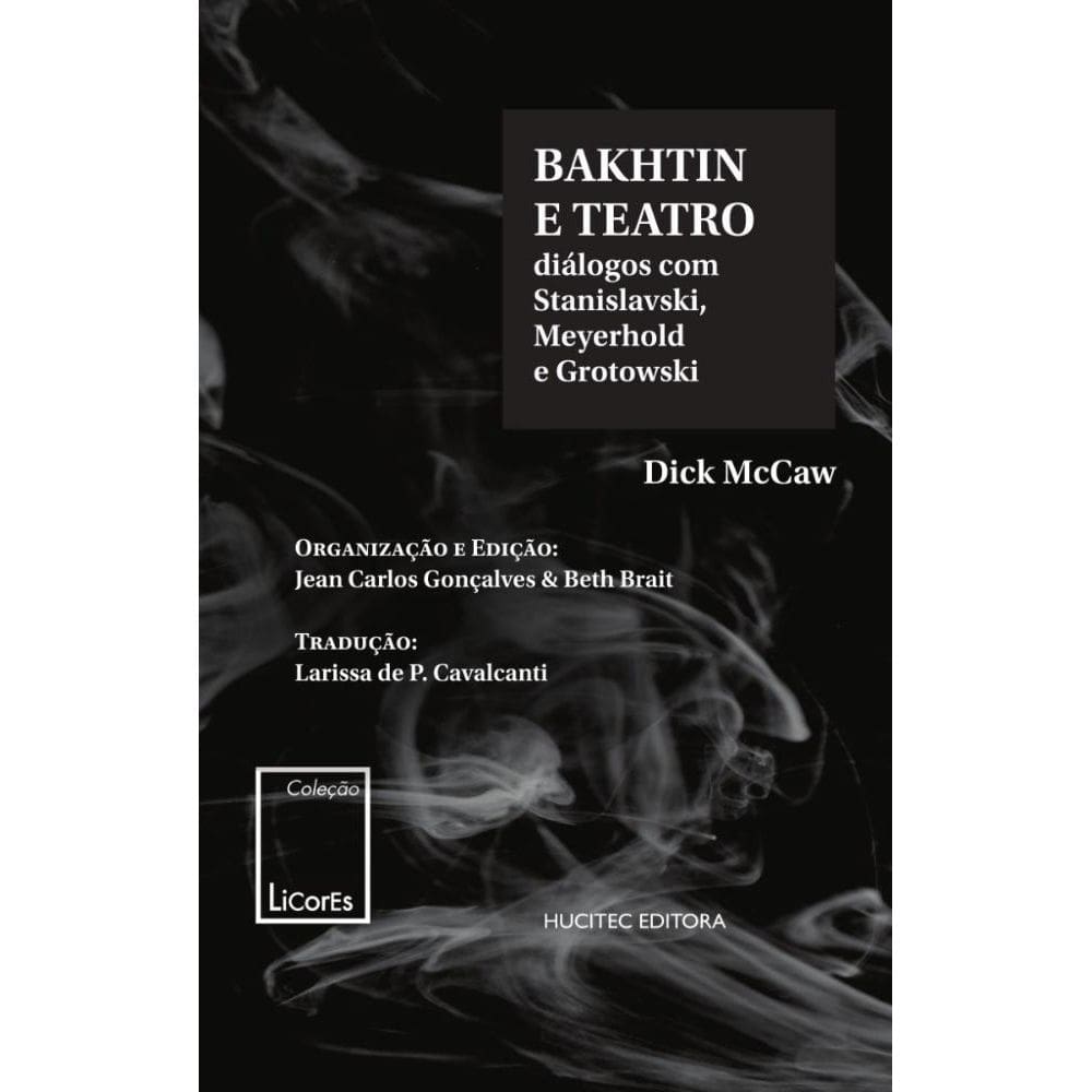 Bakhtin e o teatro: diálogos com Stanislavski, Meyerhold e Grotowski