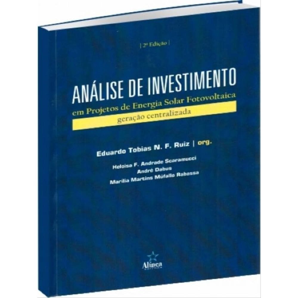 Análise De Investimento Em Projetos De Energia Solar Fotovoltaica