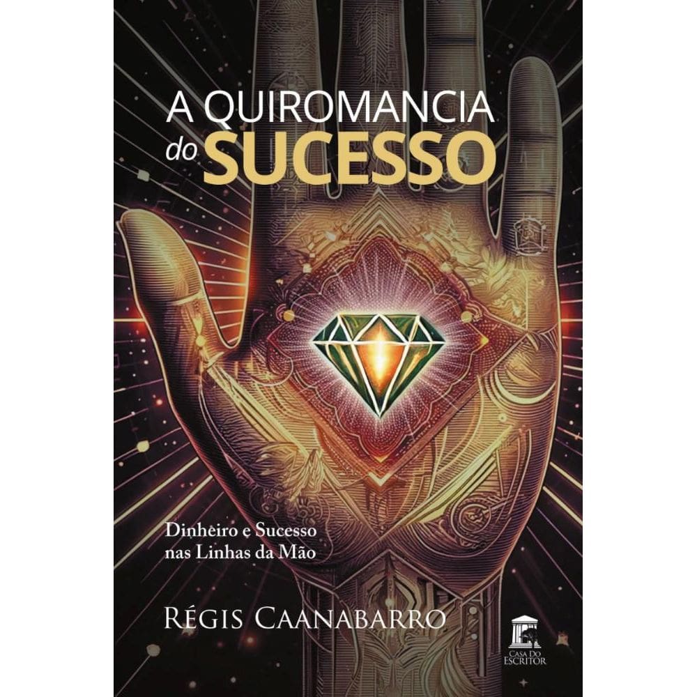 A Quiromancia do Sucesso: Dinheiro e Sucesso nas Linhas da Mão