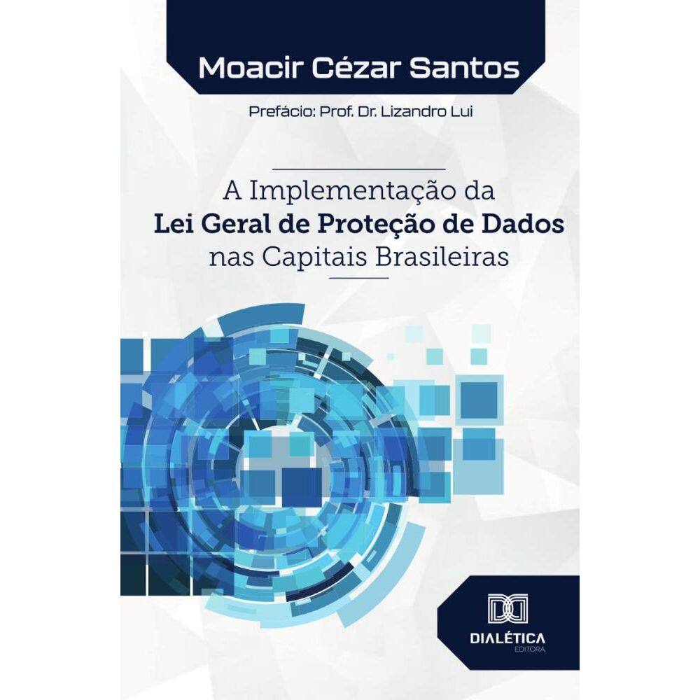 A Implementação da Lei Geral de Proteção de Dados nas Capitais Brasileiras