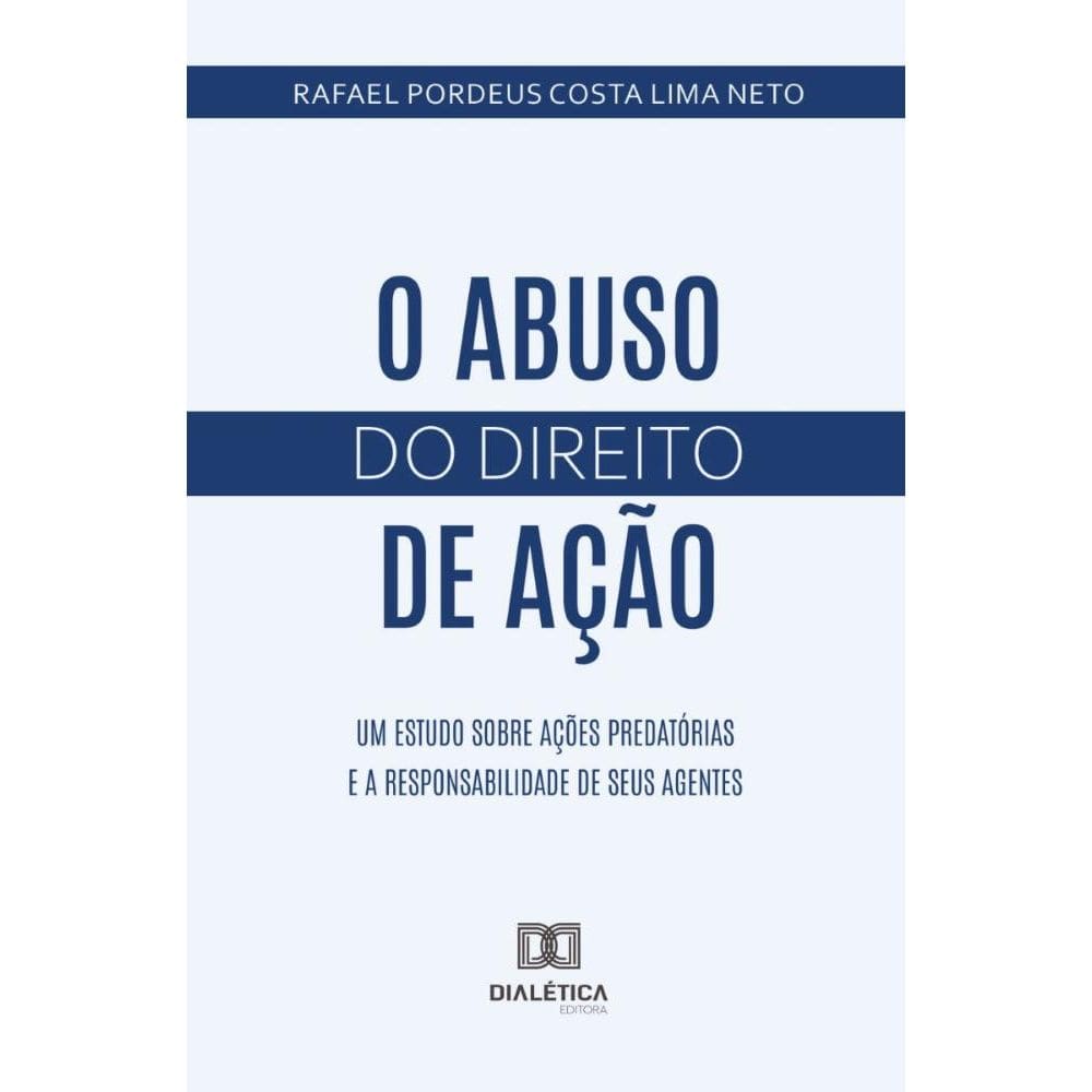 O Abuso do Direito de Ação
