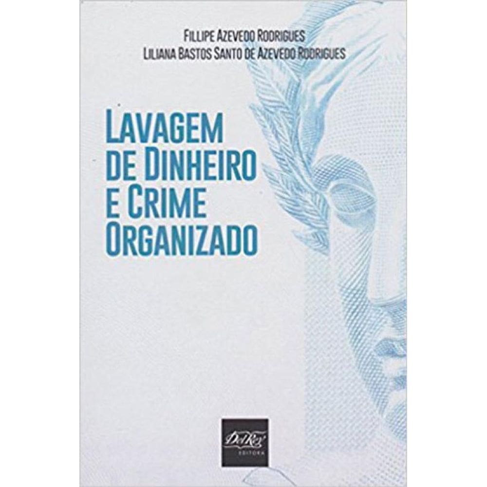 Lavagem De Dinheiro E Crime Organizado