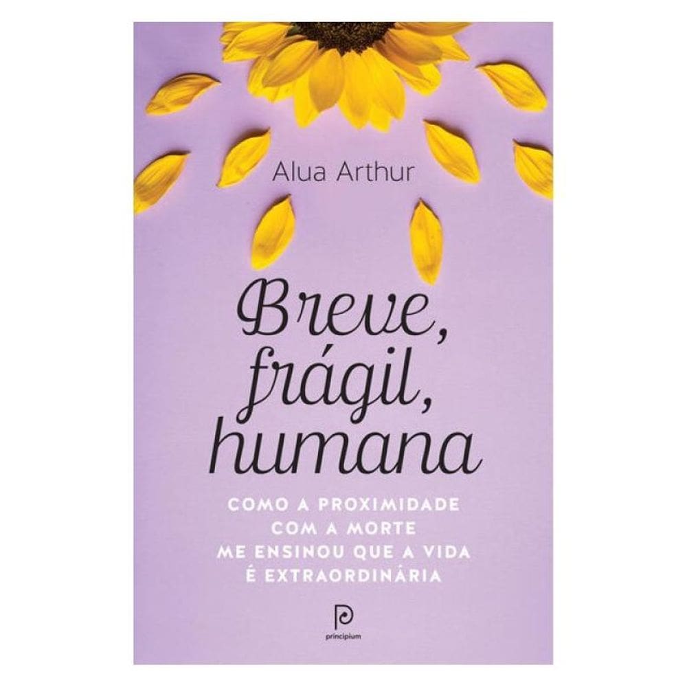 Breve, Frágil, Humana