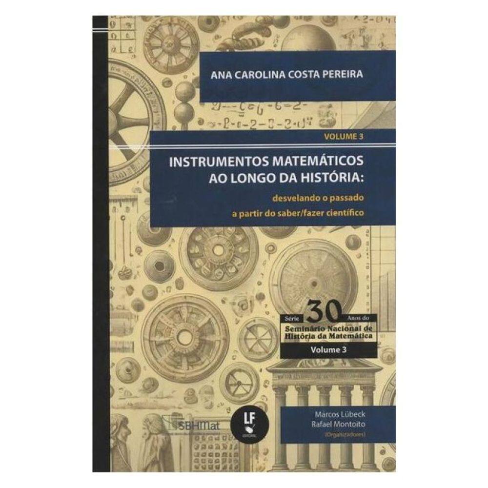 Instrumentos Matemáticos Ao Longo Da História: