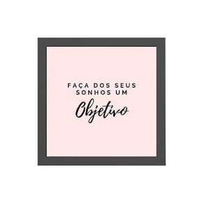 Quadro Faça Dos Seus Sonhos Um Objetivo 20X20Cm