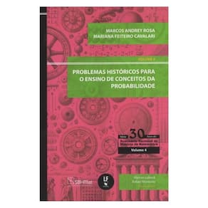 Problemas Históricos Para O Ensino De Conceitos Da Probabilidade