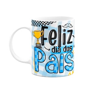 Caneca dos Pais - Eu te amo! Feliz dia dos pais - M5
