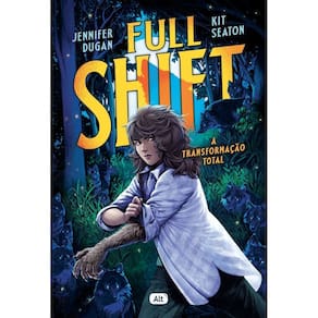Full Shift - A Transformação Total