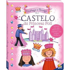 Livro - Destaque e Brinque: Castelo da Princesa Poli