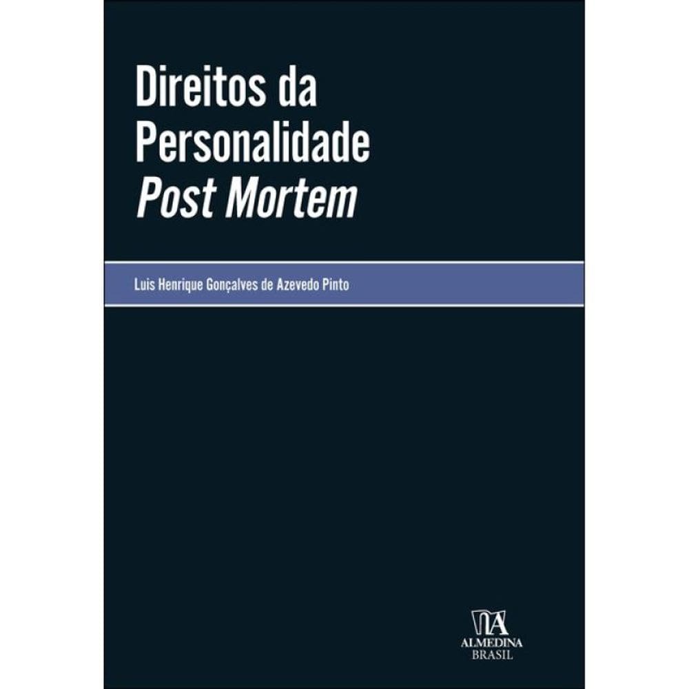 Direitos Da Personalidade Post Mortem