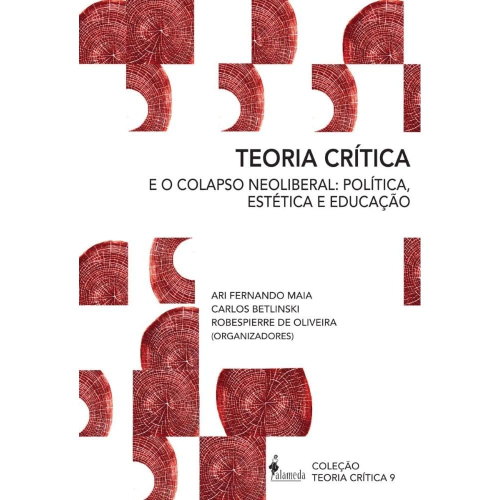 Teoria Crítica e o colapso neoliberal