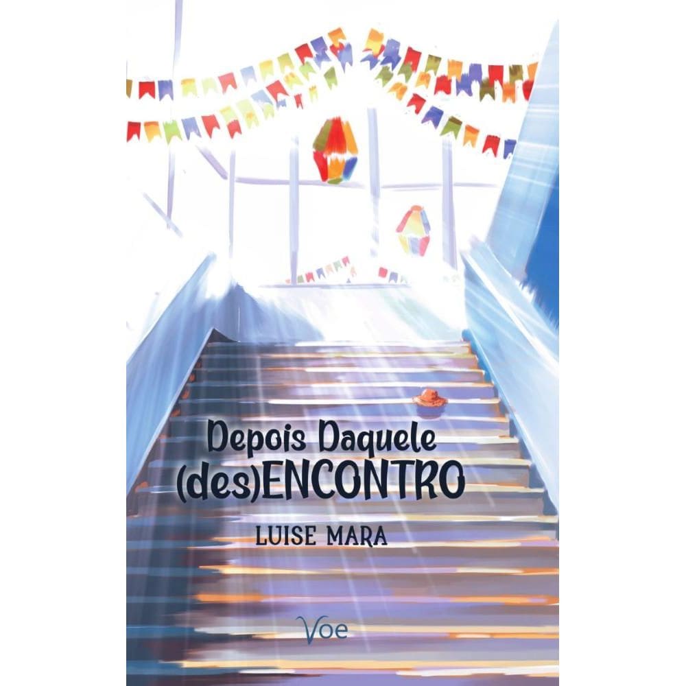 Depois daquele (des)encontro