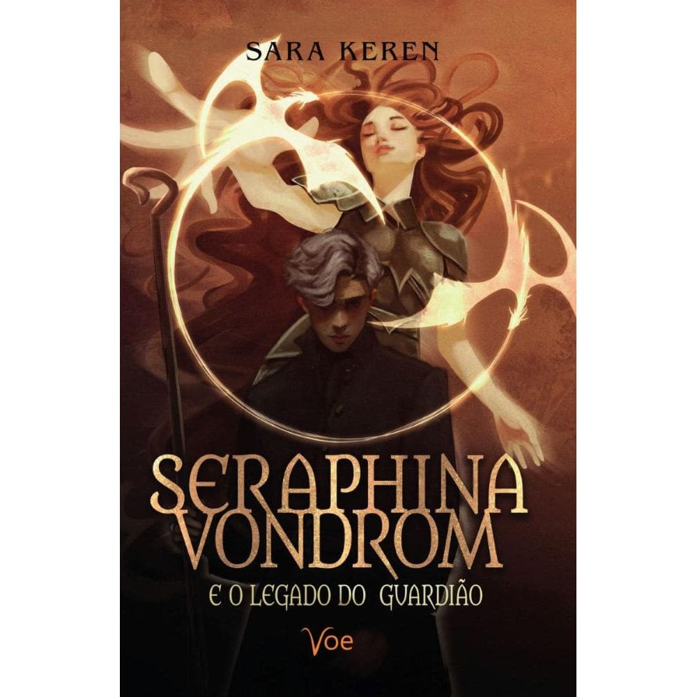 Seraphina Vondrom e o legado do Guardião