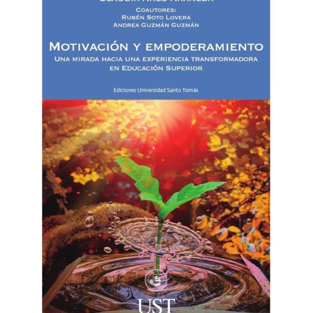 Motivación y Empoderamiento. Una mirada hacia una experiencia transformadora en Educación Superior -