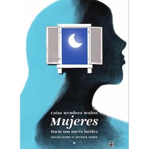 Mujeres: Hacia una nueva lucidez. Un ensayo sobre el devenir mujer - Espanhol