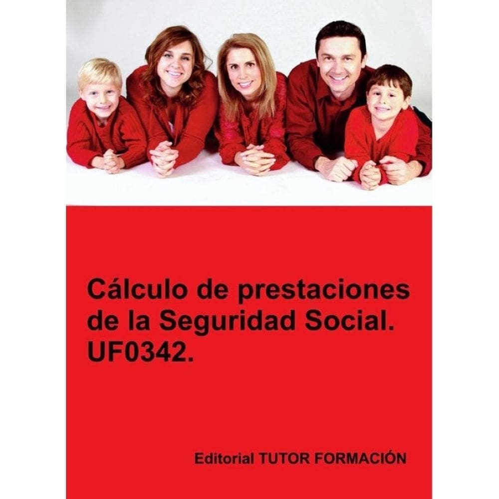 Cálculo de prestaciones de la Seguridad Social. UF0342. - Espanhol