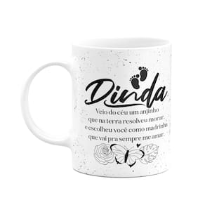 Caneca de Dindos - Dinda - Veio um anjinho do céu - M3