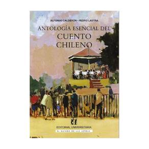 Antología esencial del cuento chileno - Espanhol