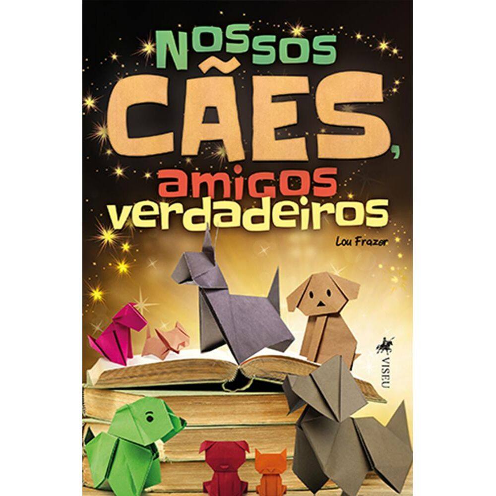 Nossos ca~es, amigos verdadeiros
