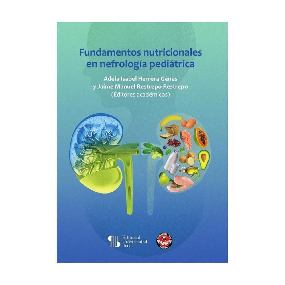Fundamentos nutricionales en nefrología pediátrica - Espanhol