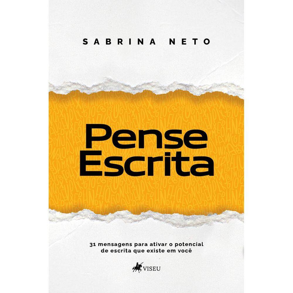 Pense Escrita: 31 mensagens para ativar o potencial de escrita que existe em você