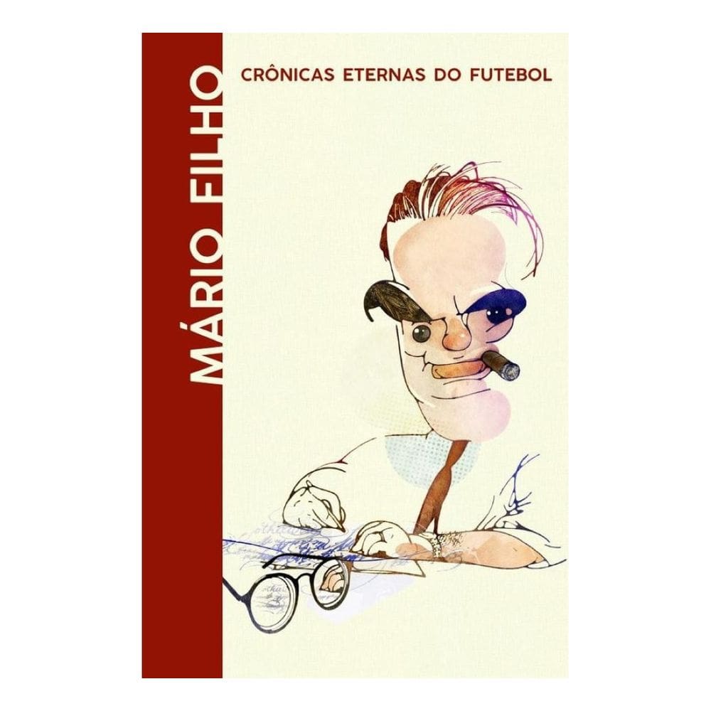 Mário Filho - Crônicas Eternas do Futebol - Português