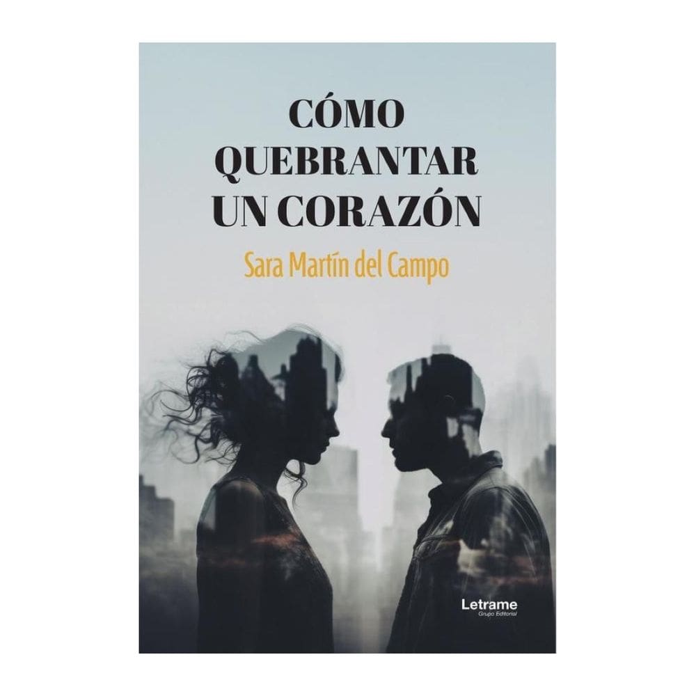 Cómo quebrantar un corazón - Espanhol