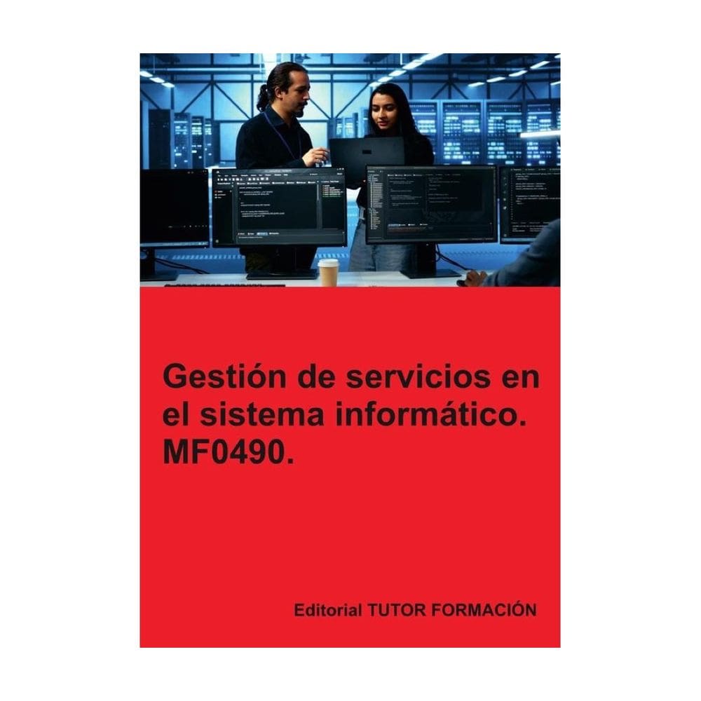 Gestión de servicios en el sistema informático. MF0490. - Espanhol