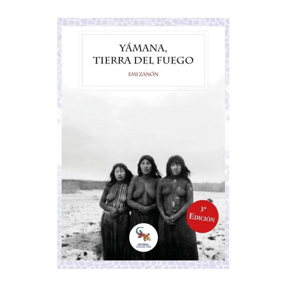 Yamana, tierra de fuego  - Espanhol