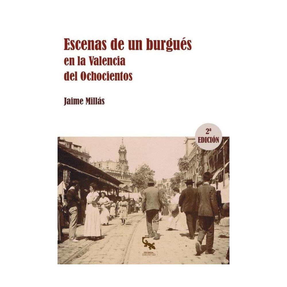 Escenas de un burgués en la valencia del ochocientos - Espanhol