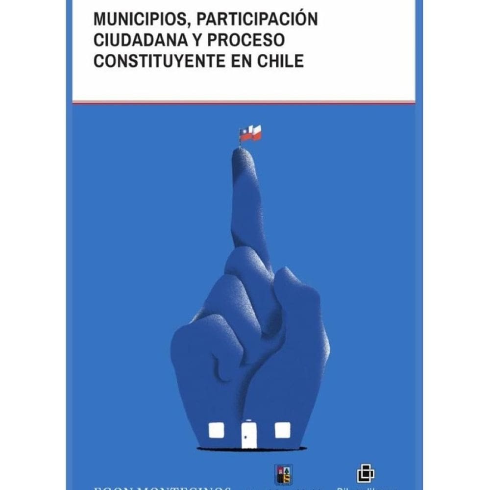Municipios, participación ciudadana y proceso constituyente en Chile. ¿Cómo hemos avanzado y qué pod