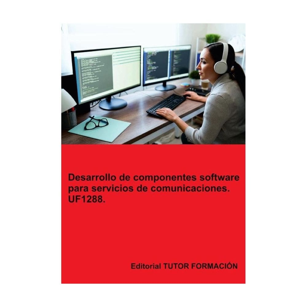 Desarrollo de componentes software para servicios de comunicaciones. UF1288. - Espanhol