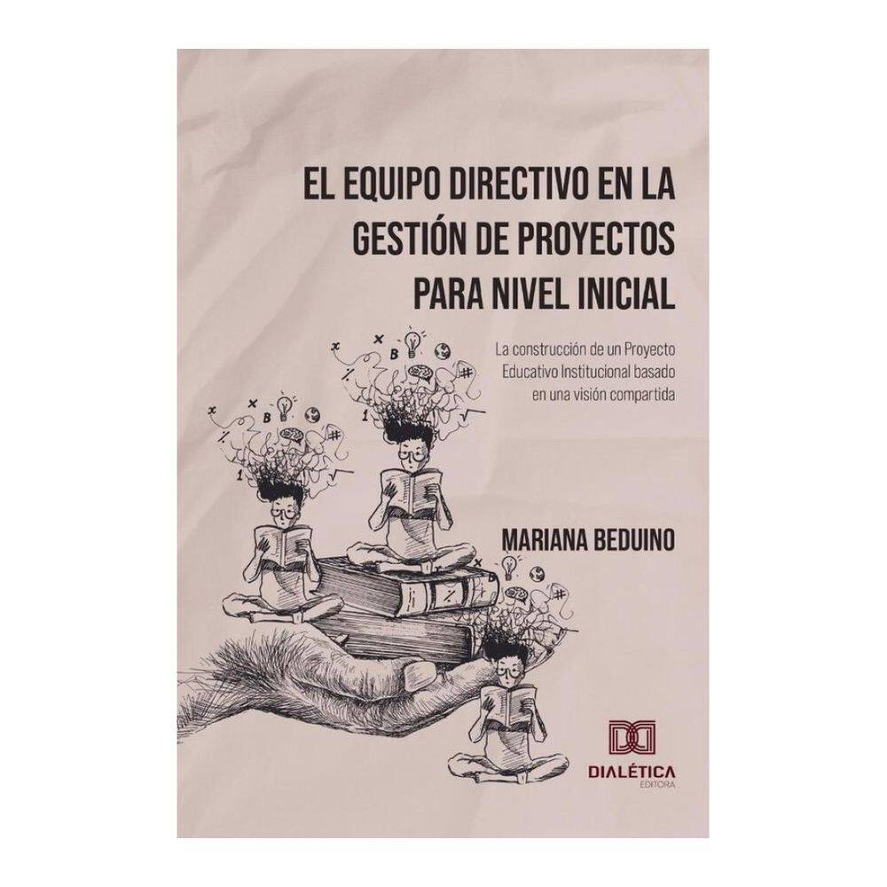 El Equipo Directivo en la Gestión de Proyectos para Nivel Inicial - Espanhol
