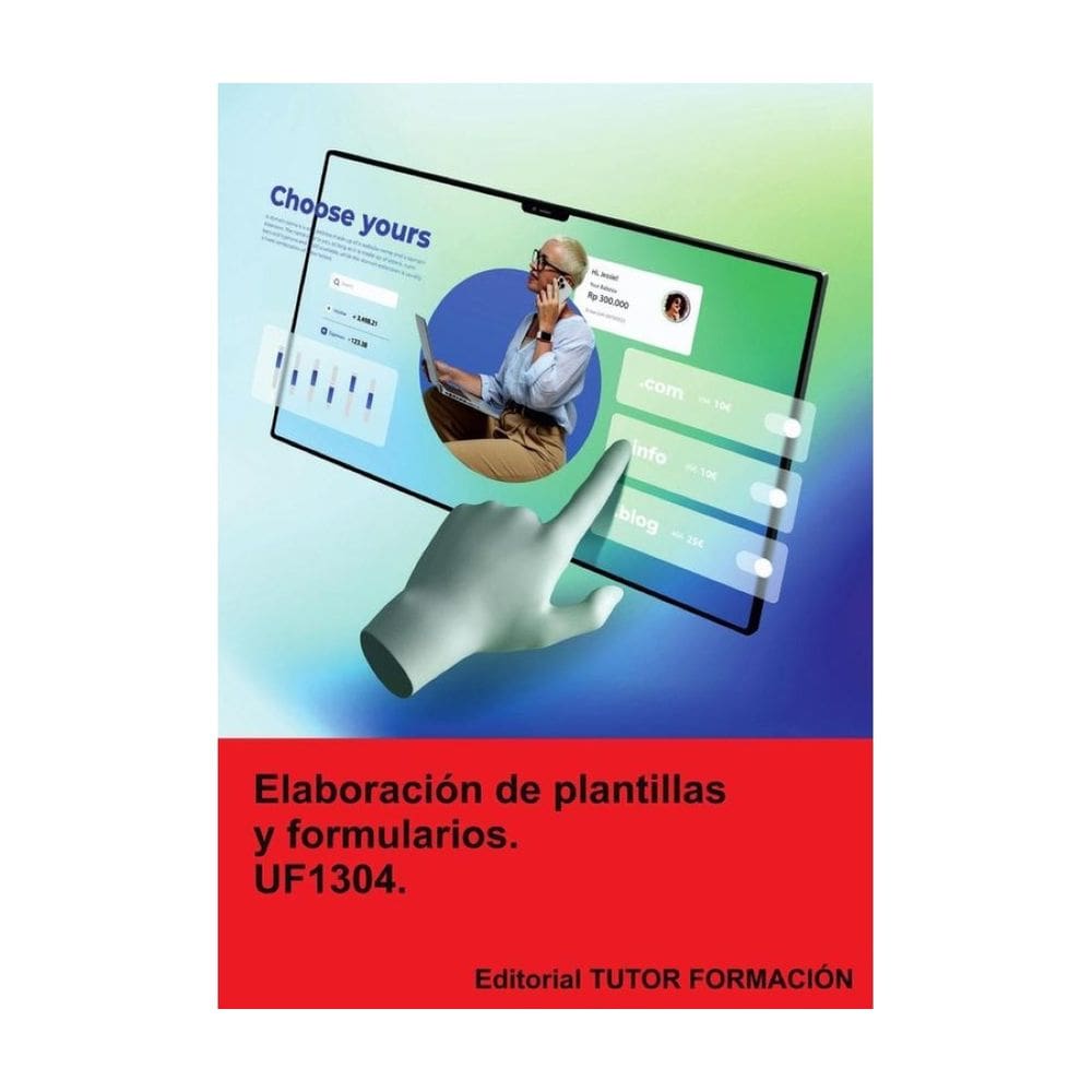 Elaboración de plantillas y formularios. UF1304. - Espanhol