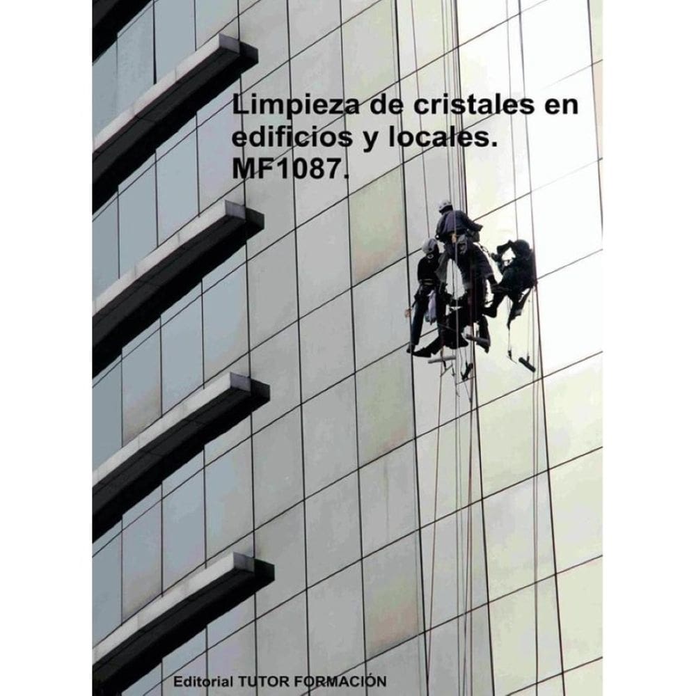 Limpieza de cristales en edificios y locales. MF1087. - Espanhol
