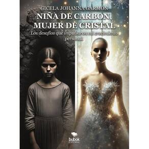 Niña de carbón, mujer de cristal - Espanhol