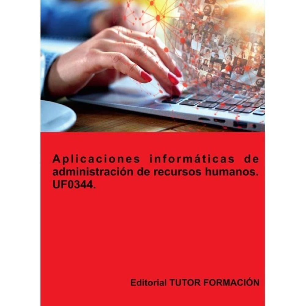 Aplicaciones informáticas de administración de Recursos Humanos. UF0344. - Espanhol